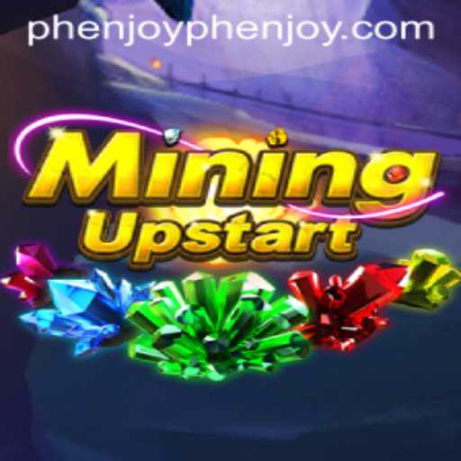 Discover the Thrilling World of MiningUpstart with PHENJOY